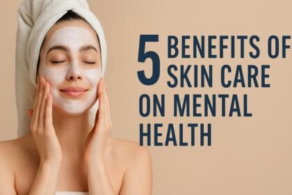 Benefits of Skin Care
