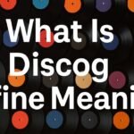 Discog Define Meaning for Music Fans & Collectors
