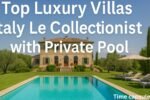 Luxury Villas Italy Le Collectionist with Private Pool